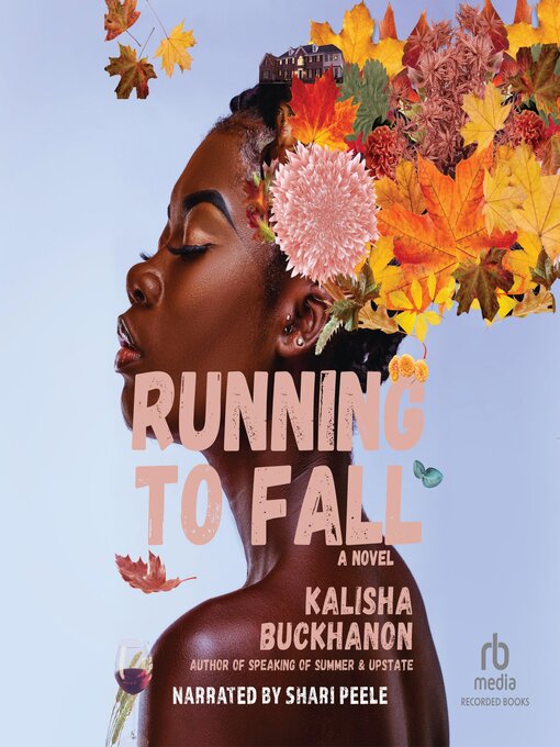 Title details for Running to Fall by Kalisha Buckhanon - Available
